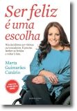 Ser Feliz é Uma Escolha