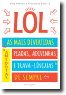 LOL: as mais divertidas anedotas, piadas, adivinhas e trava-línguas de sempre