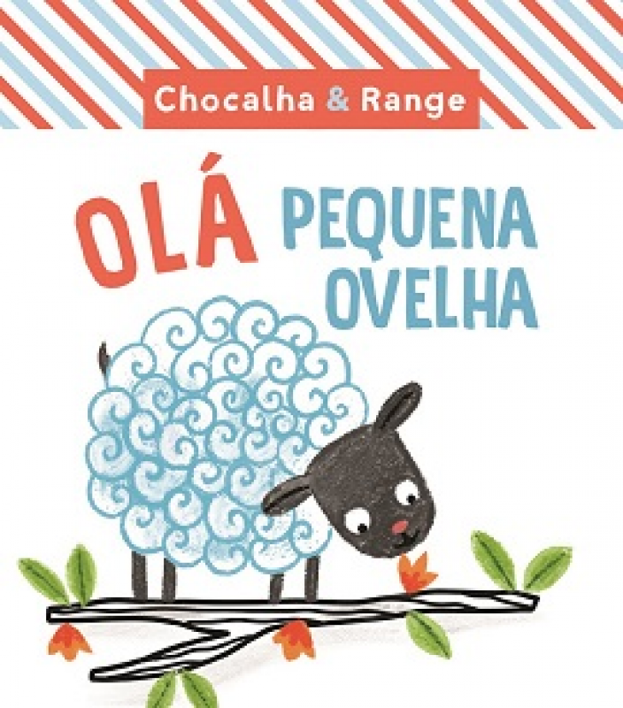 Chocalha & Range - Olá Pequena Ovelha
