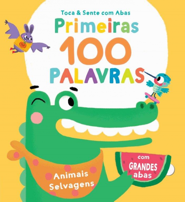 Primeiras 100 Palavras - Toca & Sente - Animais Selvagens