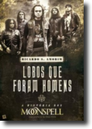 Lobos que Foram Homens: a história dos Moonspell