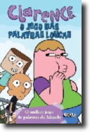 Clarence - O Jogo das Palavras Loucas