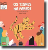 Na Minha Rua - Os Tigres na Parede