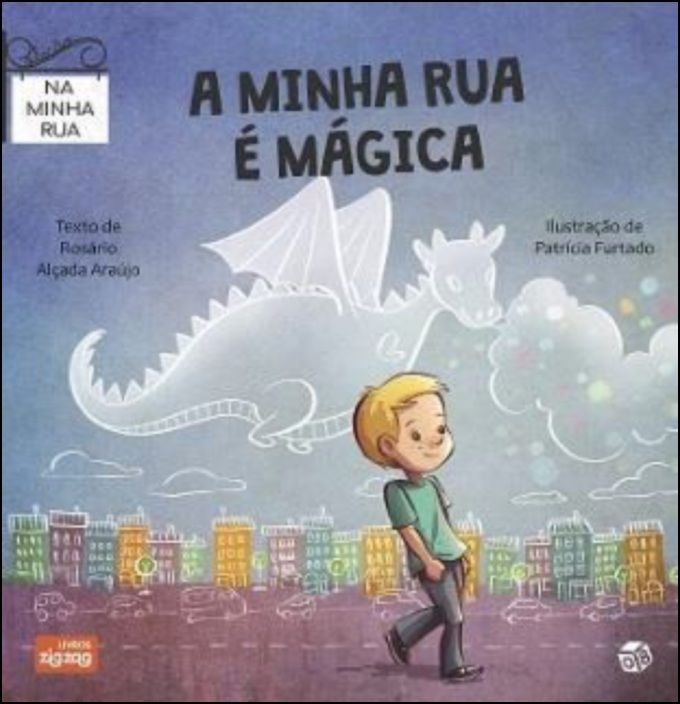 Na Minha Rua - A Minha Rua é Mágica