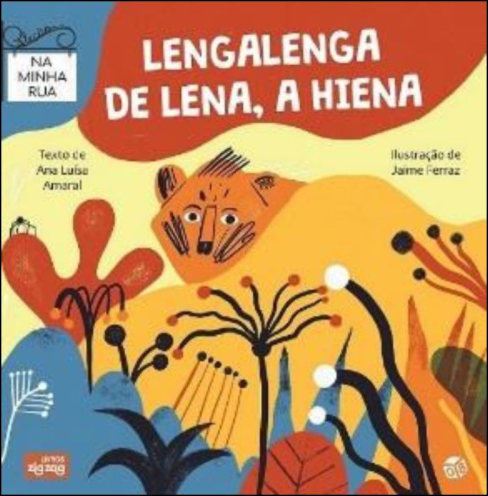 Na Minha Rua - Lengalenga de Lena, a Hiena