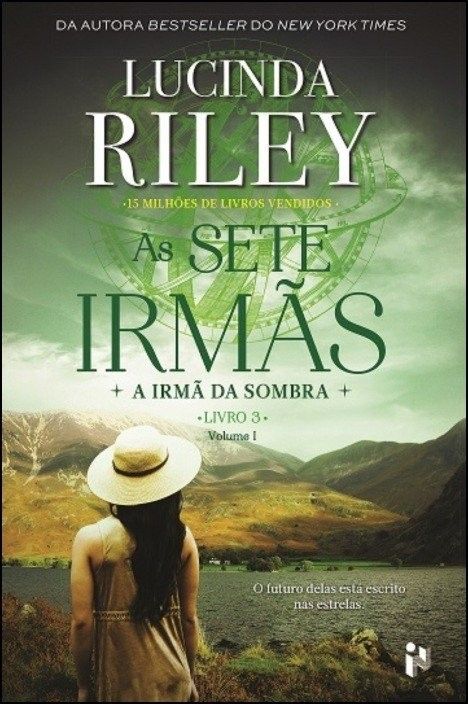 As Sete Irmãs - A Irmã da Sombra - Livro 3, Vol. I