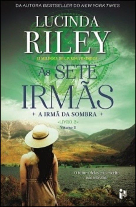 As Sete Irmãs - A Irmã da Sombra - Livro 3, Vol. II