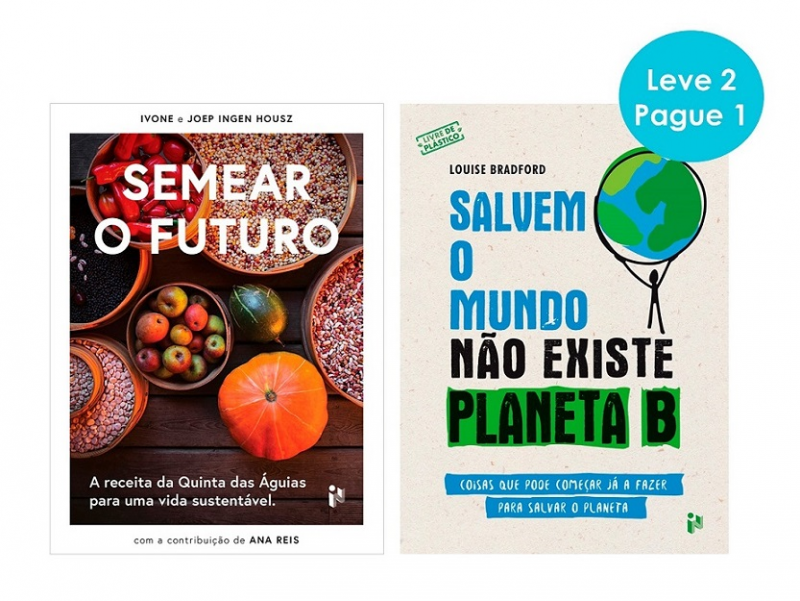 SEMEAR O FUTURO: A RECEITA DA QUINTA DAS ÁGUIAS COM OFERTA DE LIVRO SALVEM O MUNDO 