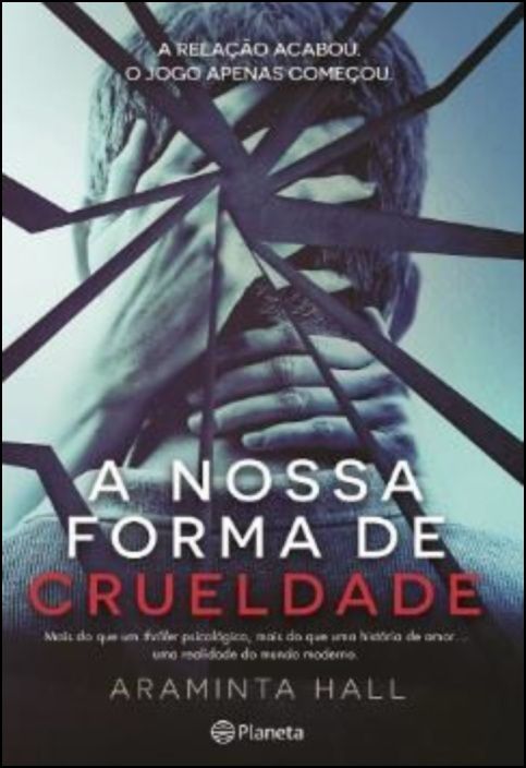 A Nossa Forma de Crueldade