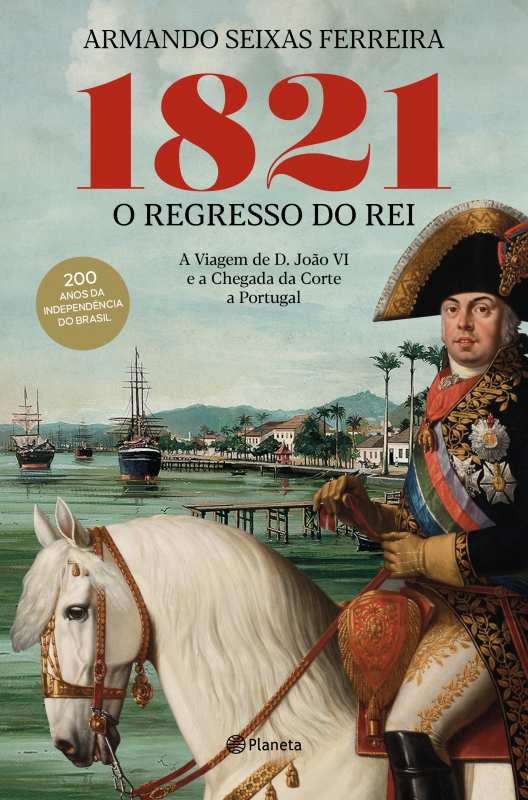 1821 - O Regresso do Rei
