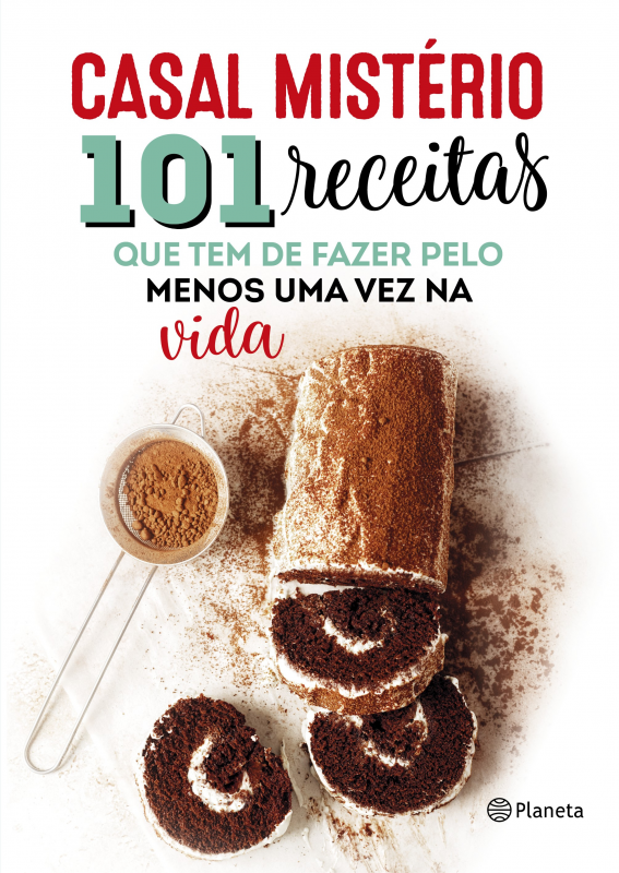 101 Receitas que Tem de Fazer pelo Menos uma Vez na Vida