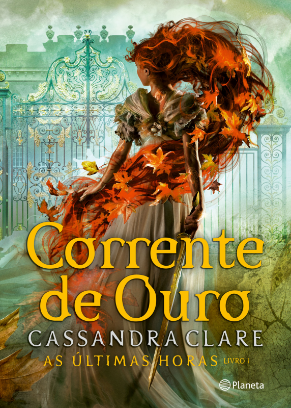 Corrente de Ouro - As Últimas Horas - Livro 1