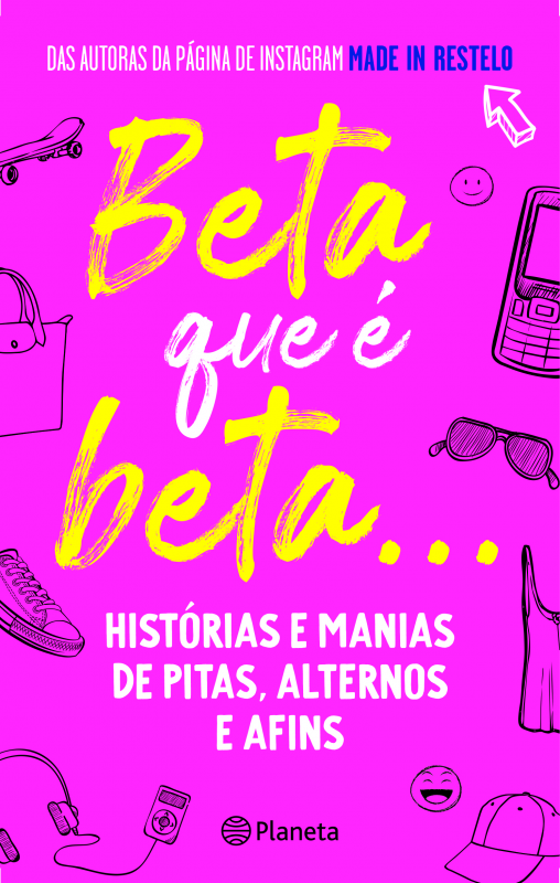 Beta que é Beta... Histórias e manias de pitas, alternos e afins