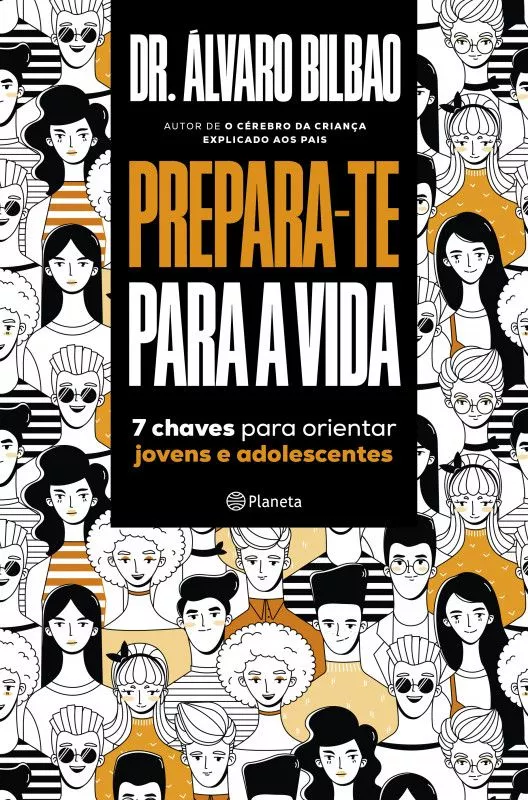 Prepara-te para a Vida  - 7 Chaves para Orientar Jovens e Adolescentes