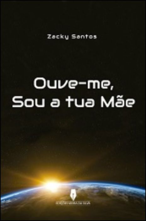 Ouve-me, Sou a Tua Mãe