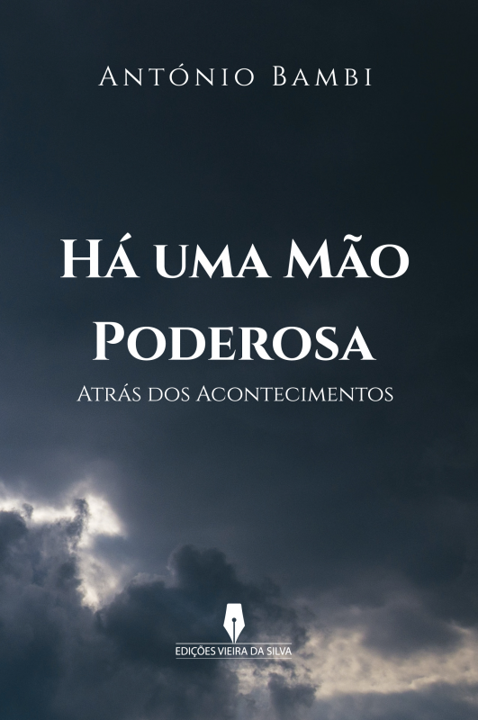 Há uma Mão Poderosa - Atrás dos Acontecimentos
