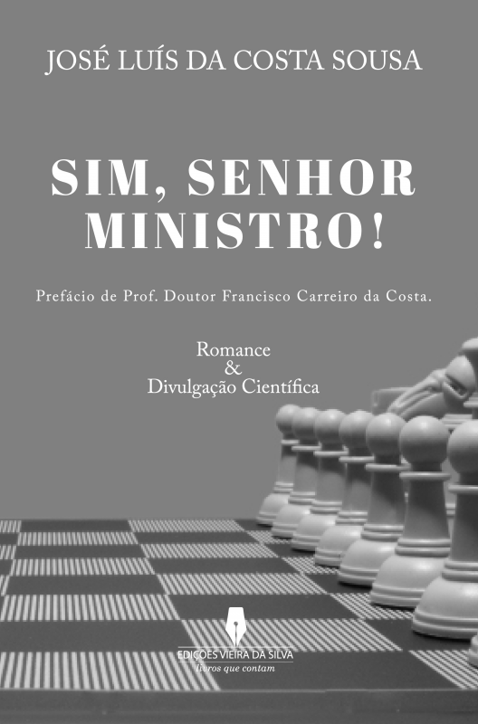 Sim, Senhor Ministro!