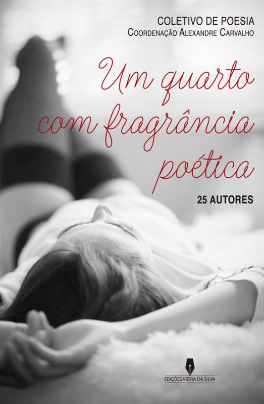 Um Quarto com Fragrância Poética - 25 Autores