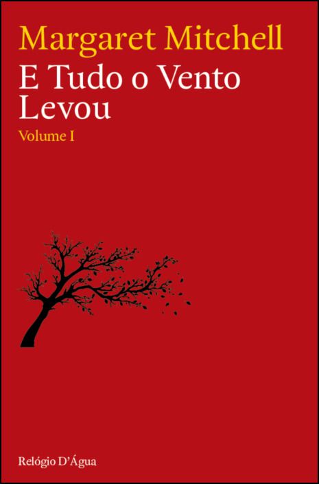 E Tudo O Vento Levou - Volume I