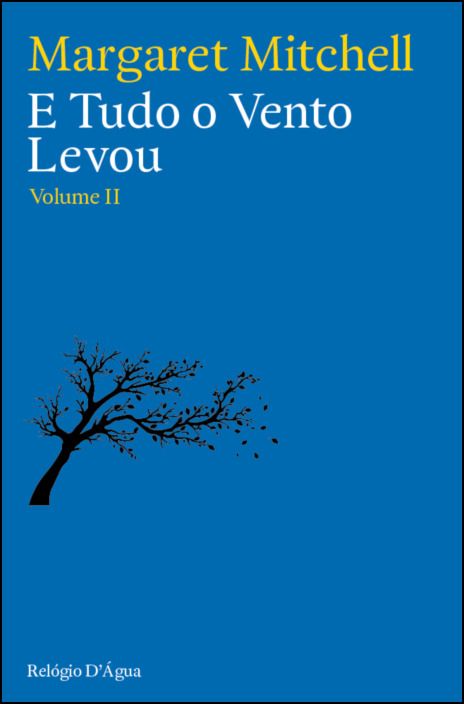 E Tudo O Vento Levou - Volume II