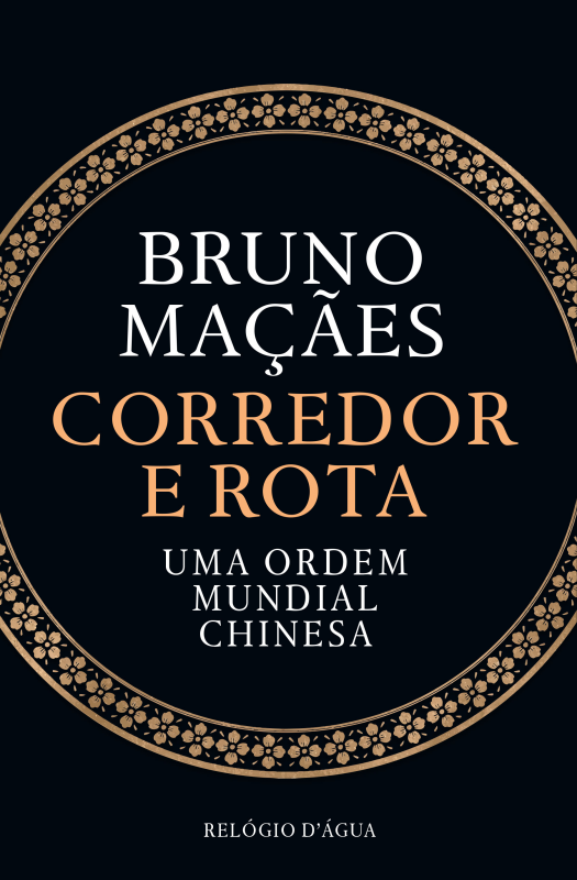 Corredor e Rota - Uma Ordem Mundial Chinesa