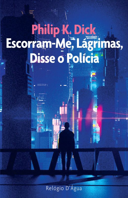 Escorram-me, Lágrimas, Disse o Polícia