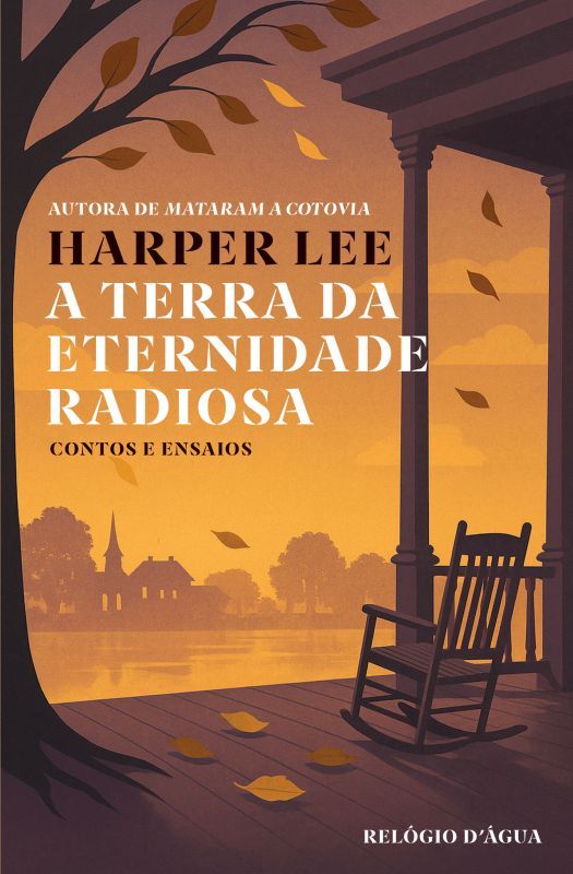 A Terra da Eternidade Radiosa - Contos e Ensaios