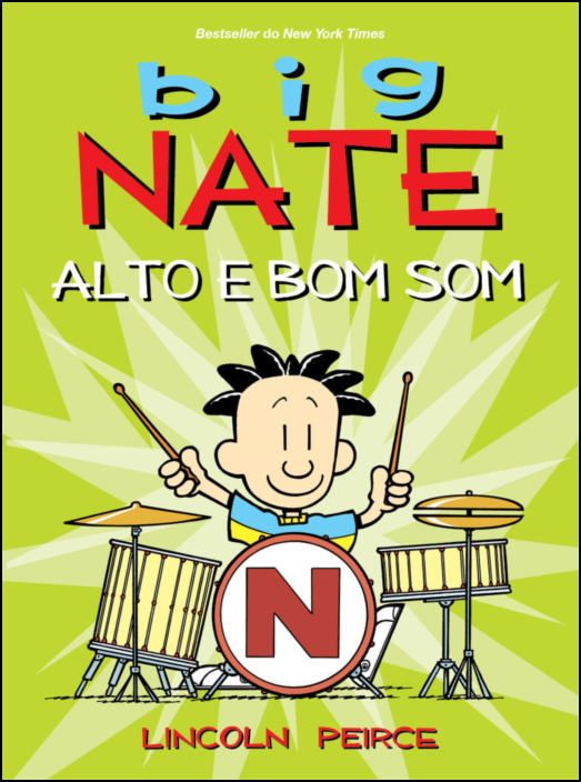 Big Nate - Alto e Bom Som
