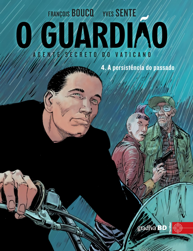 O Guardião - Agente Secreto do Vaticano Volume IV - A Persistência do Passado