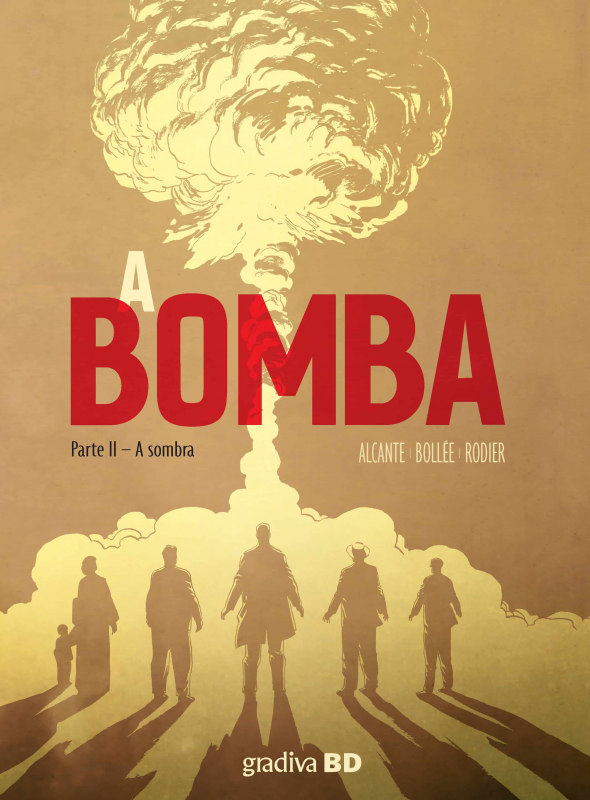 A Bomba - Parte II - A sombra