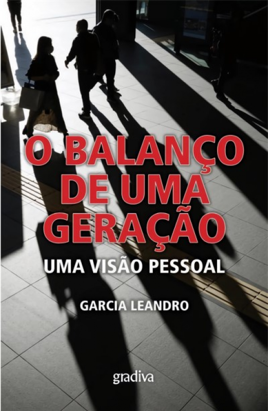O Balanço de uma Geração - Uma Visão Pessoal