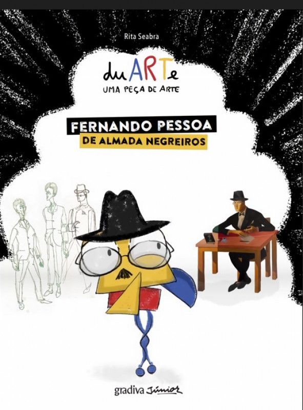 duARTe - Uma Peça de Arte: Fernando Pessoa de Almada Negreiros - Volume 1
