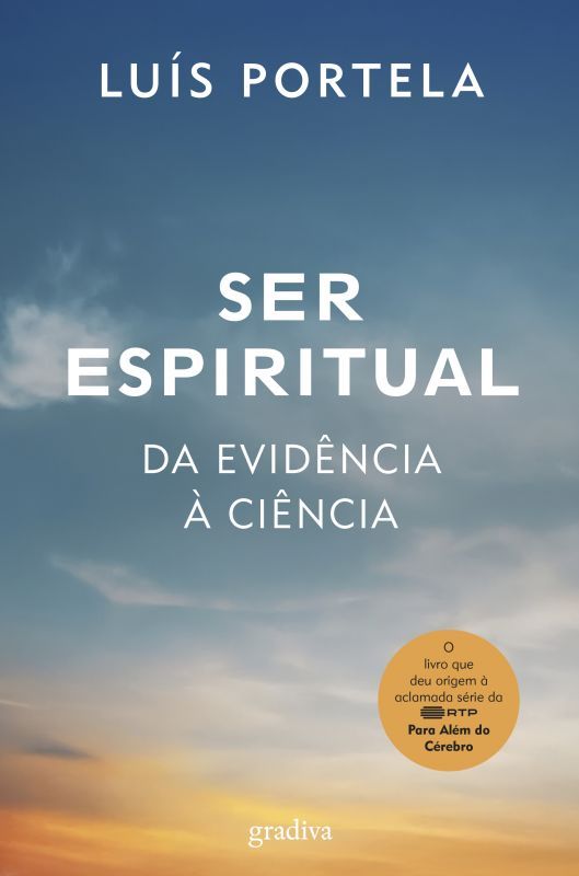 Ser Espiritual - Da Evidência à Ciência