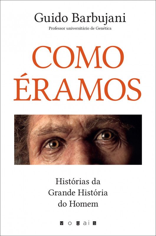 Como Éramos - Histórias da Grande História do Homem