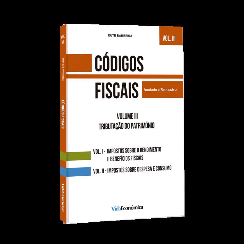 Códigos Fiscais Vol.III - Tributação do Património