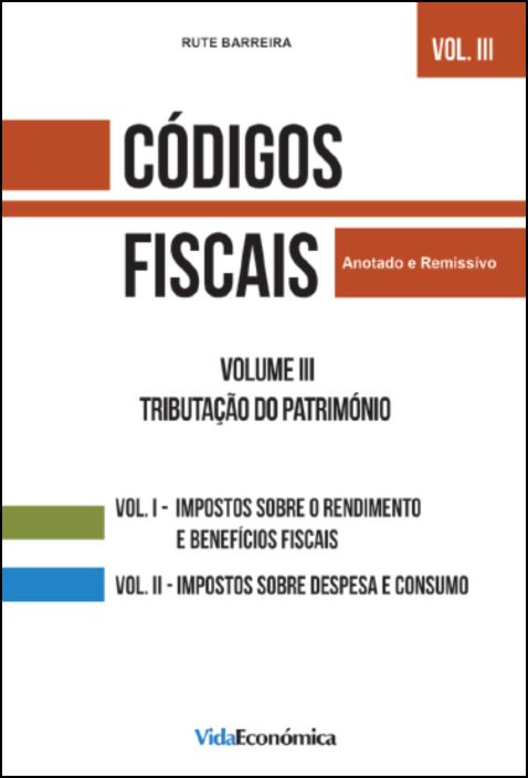 Códigos Fiscais Vol.III - Tributação do Património