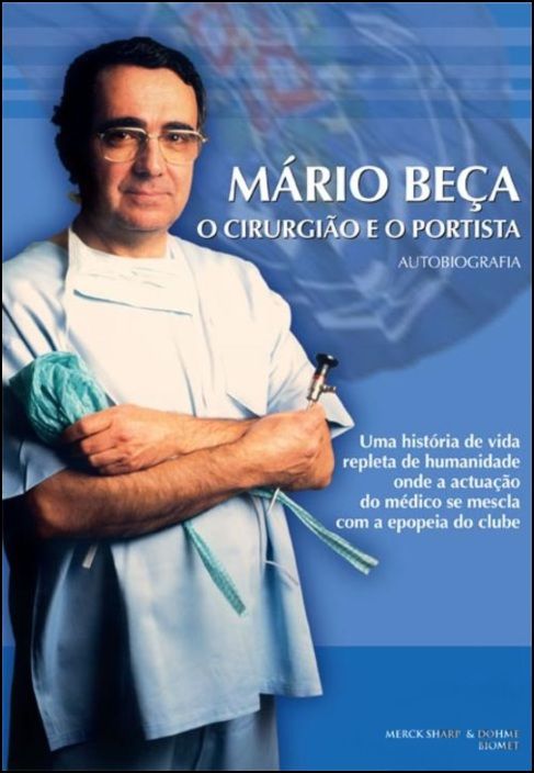 Mário Beça - O Cirurgião e o Portista