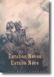 Estados Novos, Estado Novo (Vol. I e II)