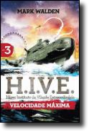 H.I.V.E. 3 - Velocidade Máxima 