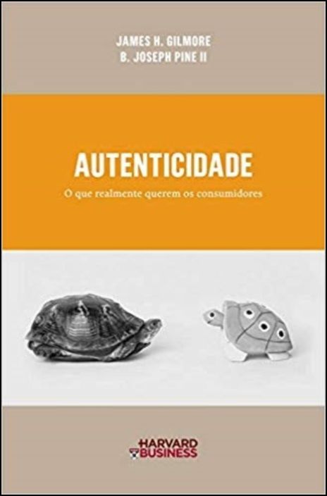 Autenticidade - O que realmente querem os consumidores