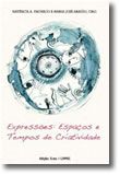 Expressões: Espaços e Tempos de Criatividade