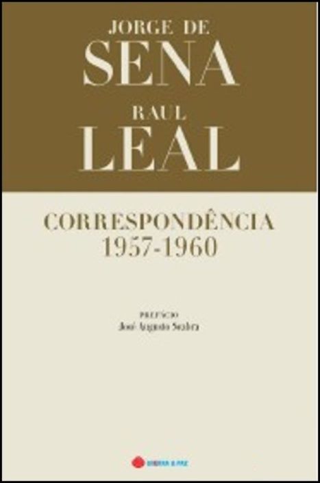Jorge Sena - Raul Leal Correspondência 1957-1960