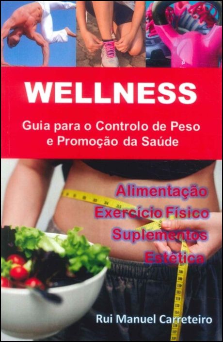 Wellness - Guia para o Controlo de Peso e Promoção da Saúde