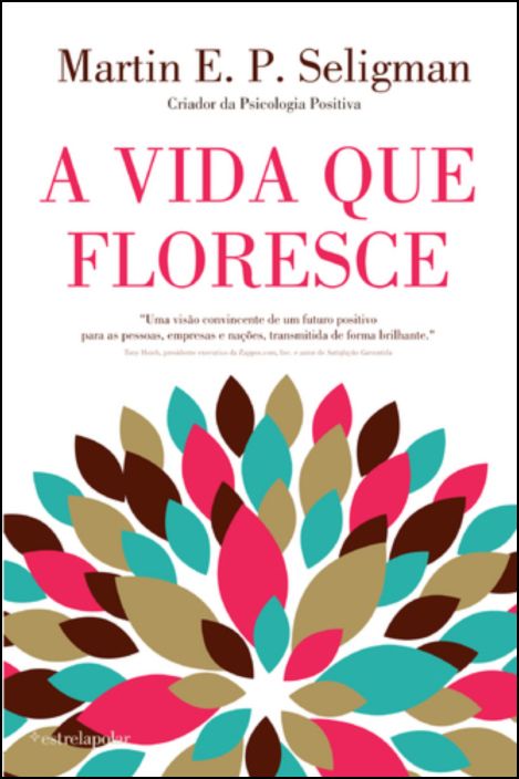 A Vida Que Floresce
