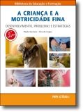 A Criança e a Motricidade Fina