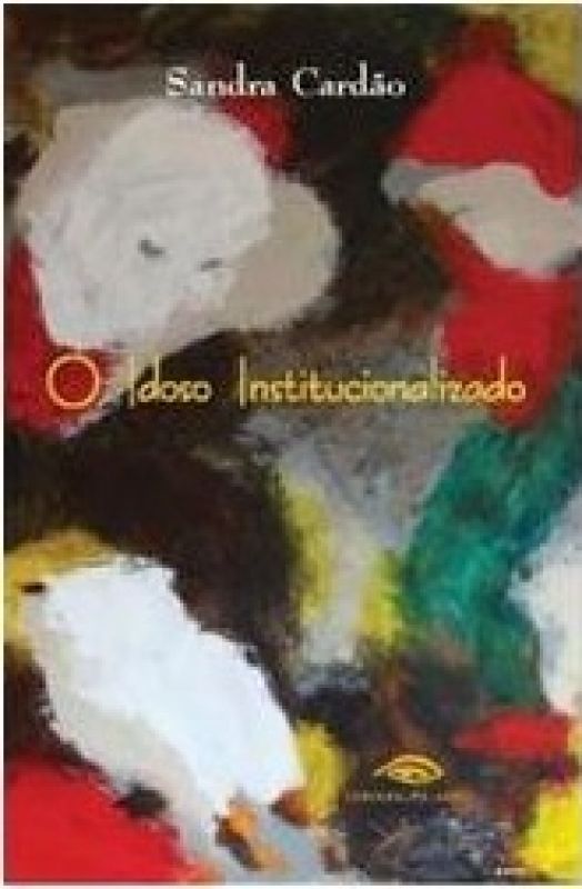 O Idoso Institucionalizado