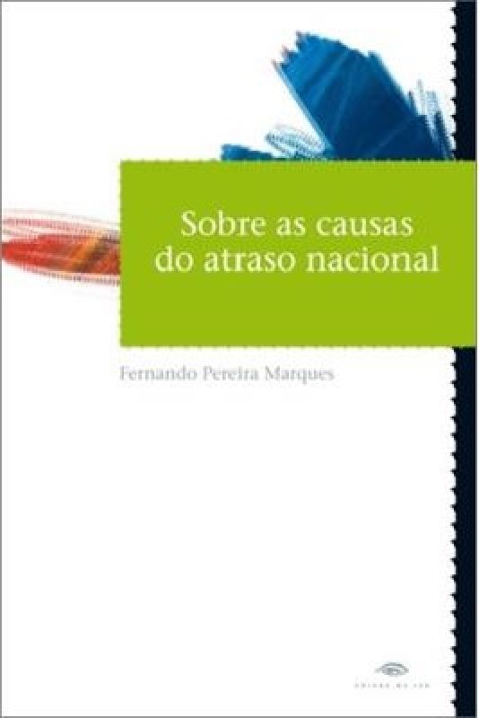 Sobre as Causas do Atraso Nacional