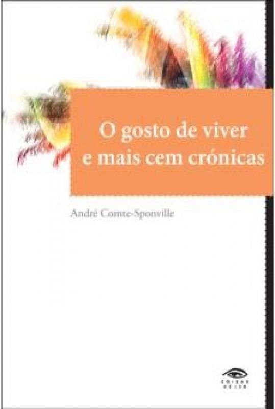O Gosto de Viver e Mais Cem Crónicas