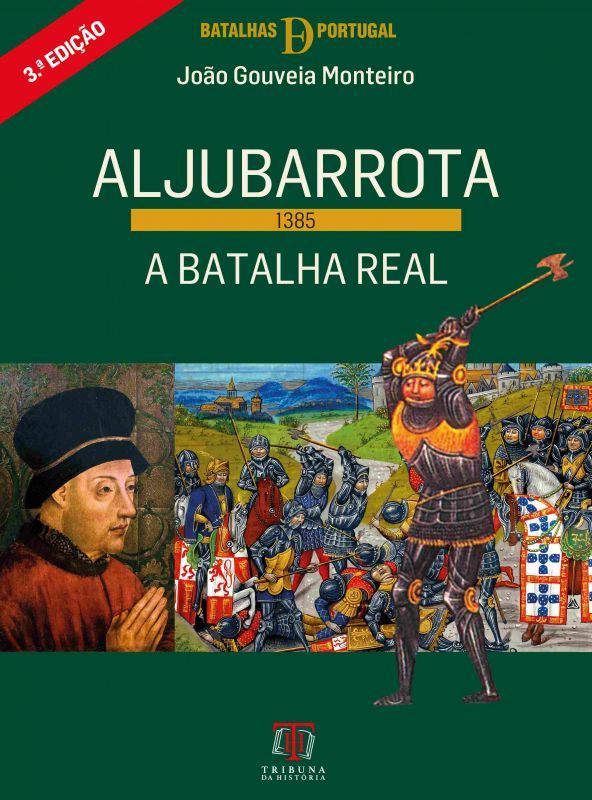 Aljubarrota (1385) - A Batalha Real