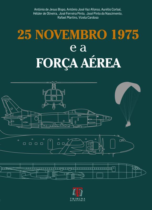 25 Novembro 1975 e a Força Aérea
